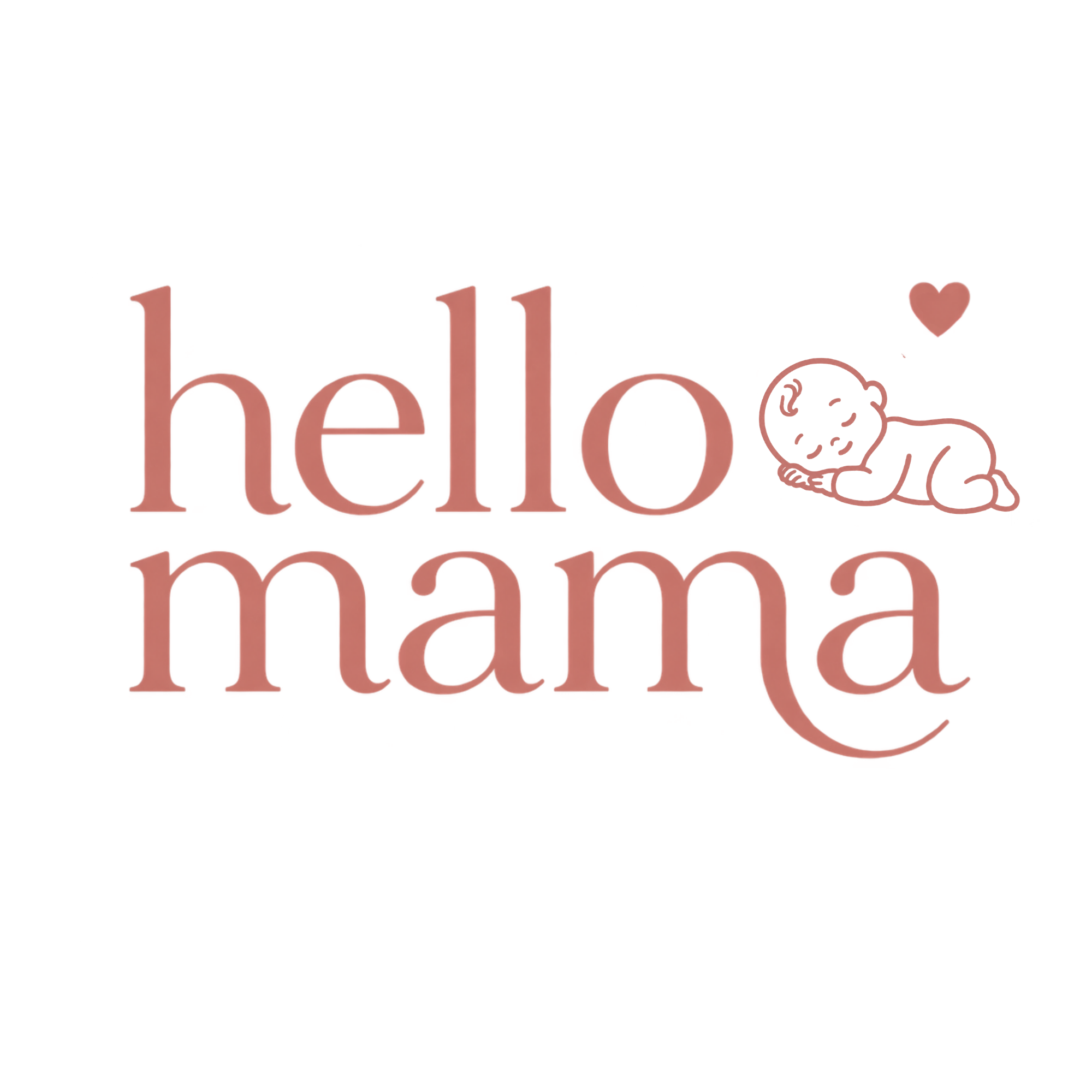 HELLO MAMA